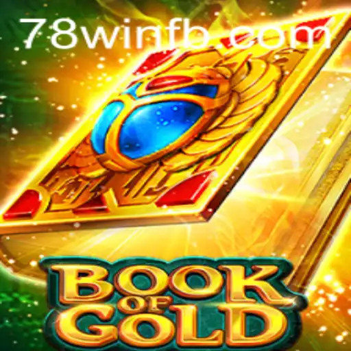 Explorando o Mundo do Jogo BookofGold e o Fascínio da 78win